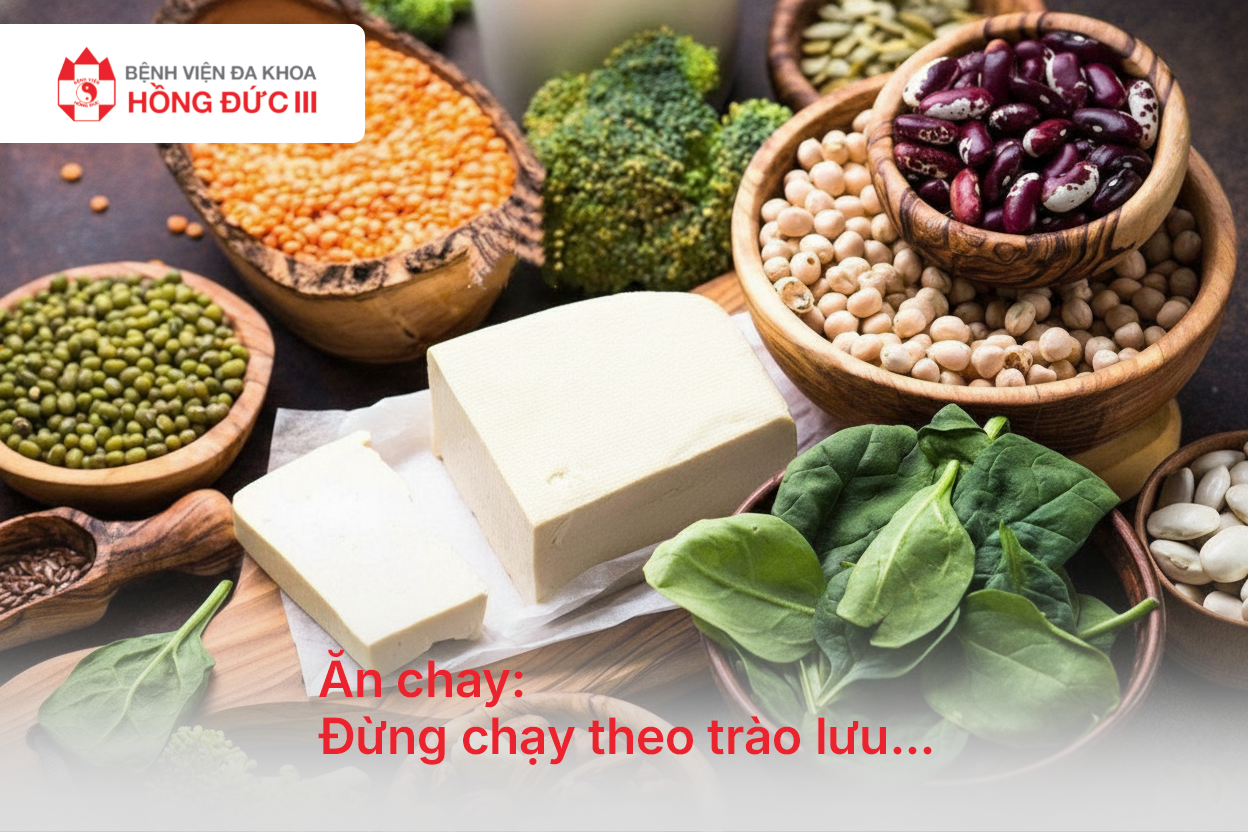 Ăn chay: Đừng chạy theo trào lưu…